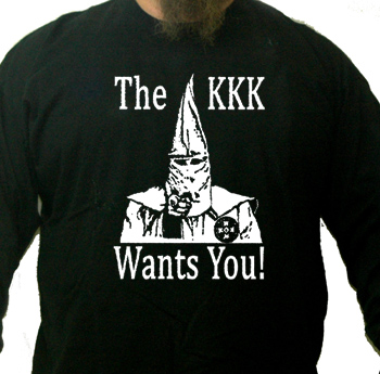 Ku Klux Klan Wants You long sleeve shirt (white ink)